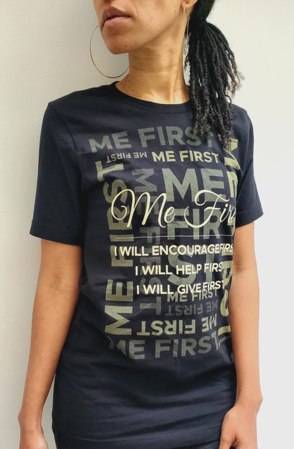 "Me First" Tee Shirt Front
